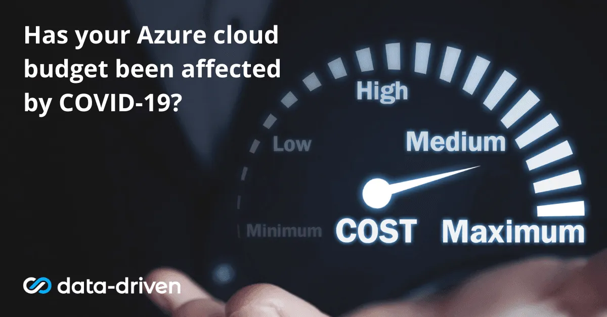 Has your Azure cloud budget been affected by COVID-19?